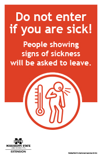 Poster with text "Do not enter if you are sick! People showing signs of sickness will be asked to leave."