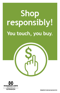Poster with text "Shop responsibly! You touch, you buy."