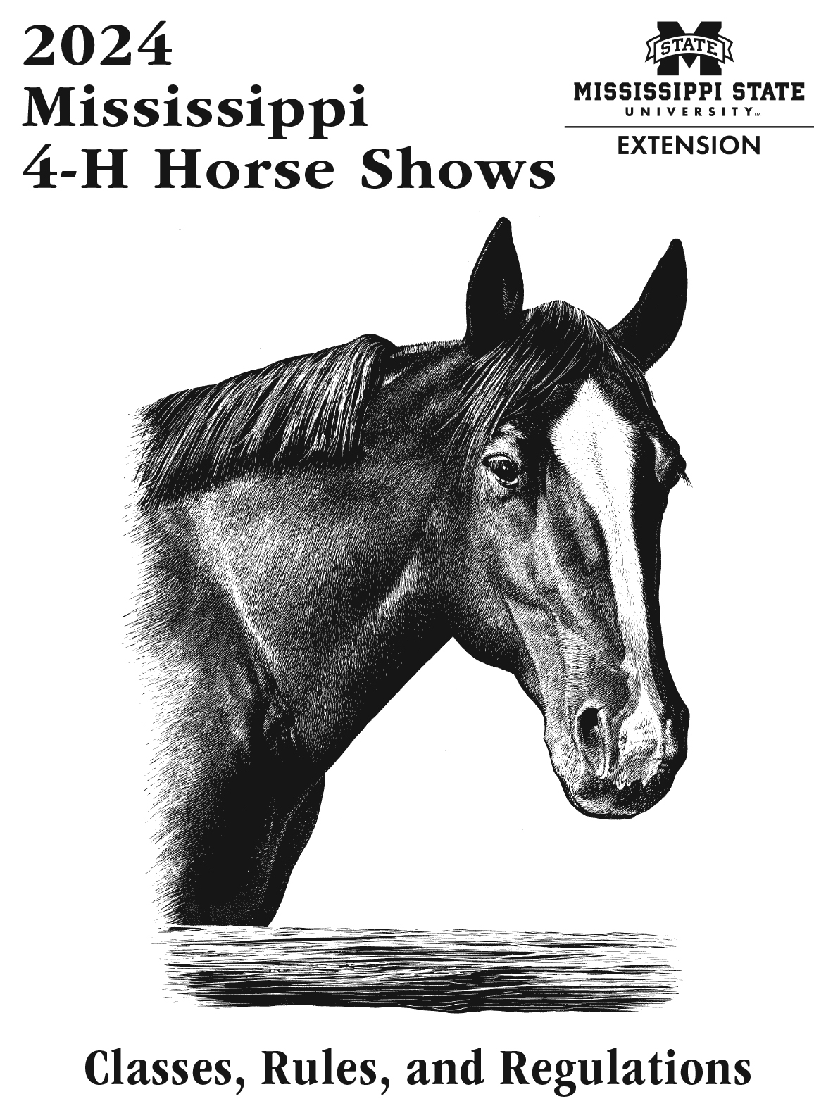 The front cover of this publication has a realistic drawing of a horse and the text 2024 Mississippi 4-H Horse Shows: Classes, Rules, and Regulations.
