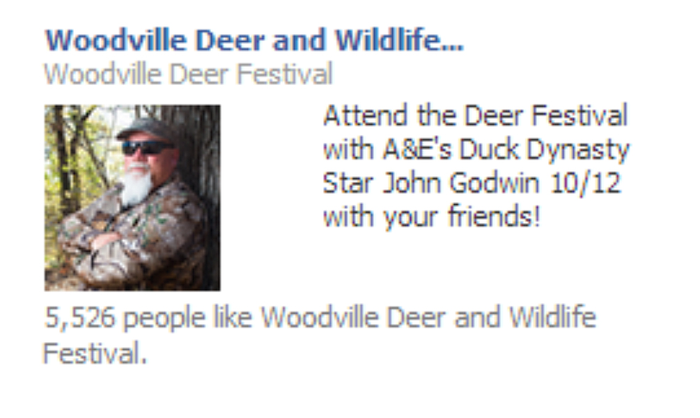 Woodville Deer and Wildlife Festival advertisement, desktop 1, “Attend the Deer Festival with A&E's Duck Dynasty star John Godwin 10/12 with your friends.”