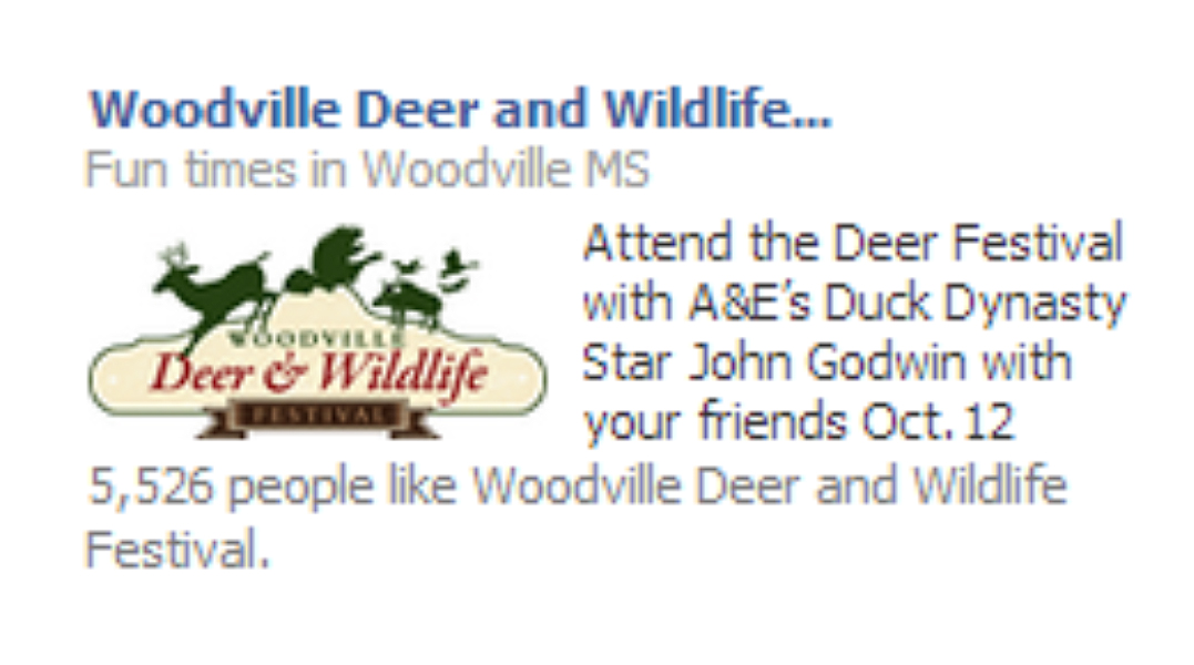 Woodville Deer and Wildlife Festival advertisement, desktop 3, “Attend the Deer Festival with A&E's Duck Dynasty star John Godwin with your friends, Oct. 12.”