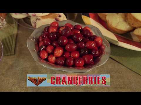 SuperFoods  Cranberries November 5, 2017